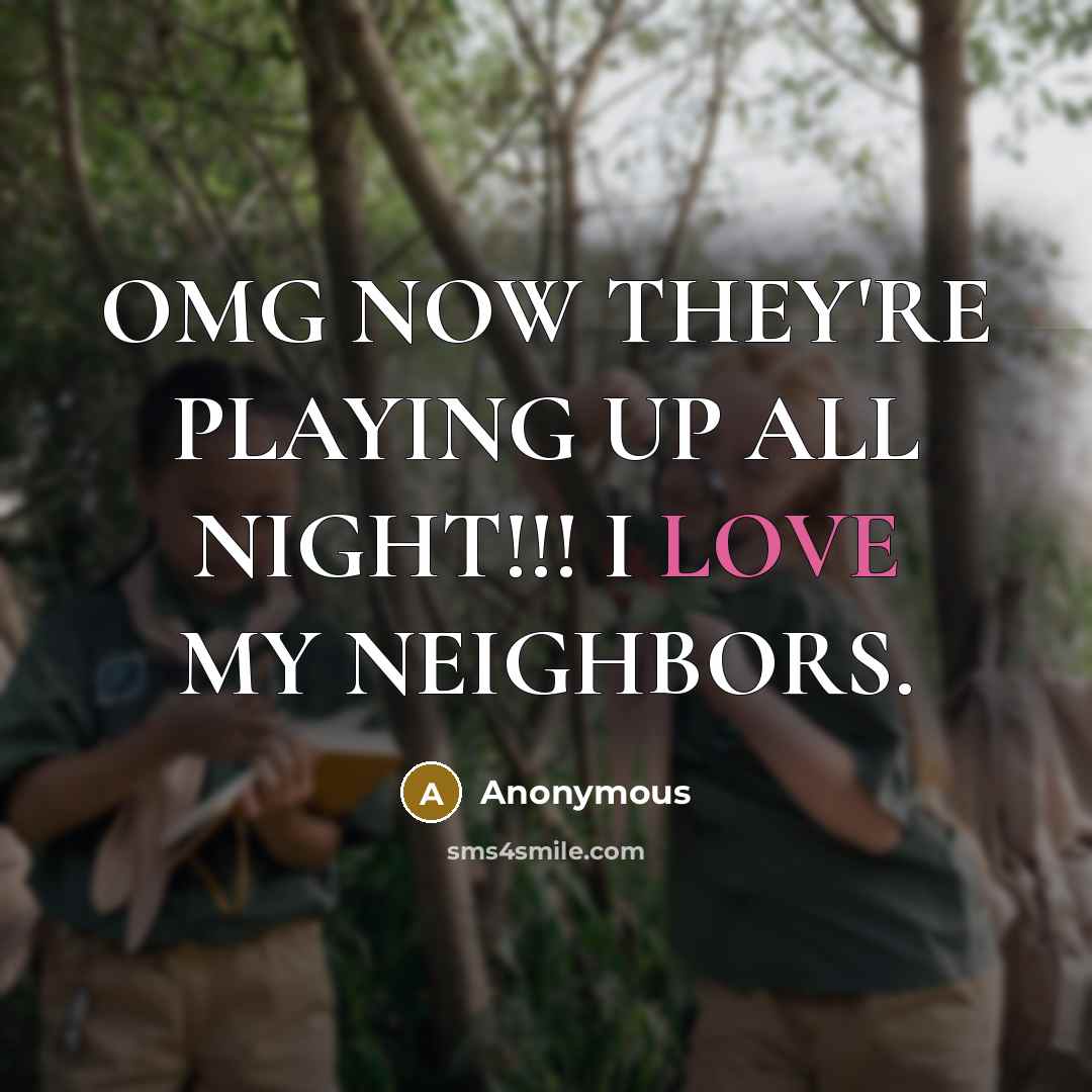 “OMG NOW THEY'RE PLAYING UP ALL NIGHT!!! I LOVE MY…” quote by Anonymous