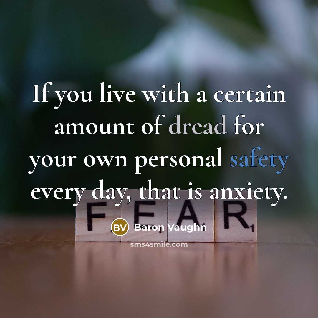 “If you live with a certain amount of dread for…” quote by Baron Vaughn