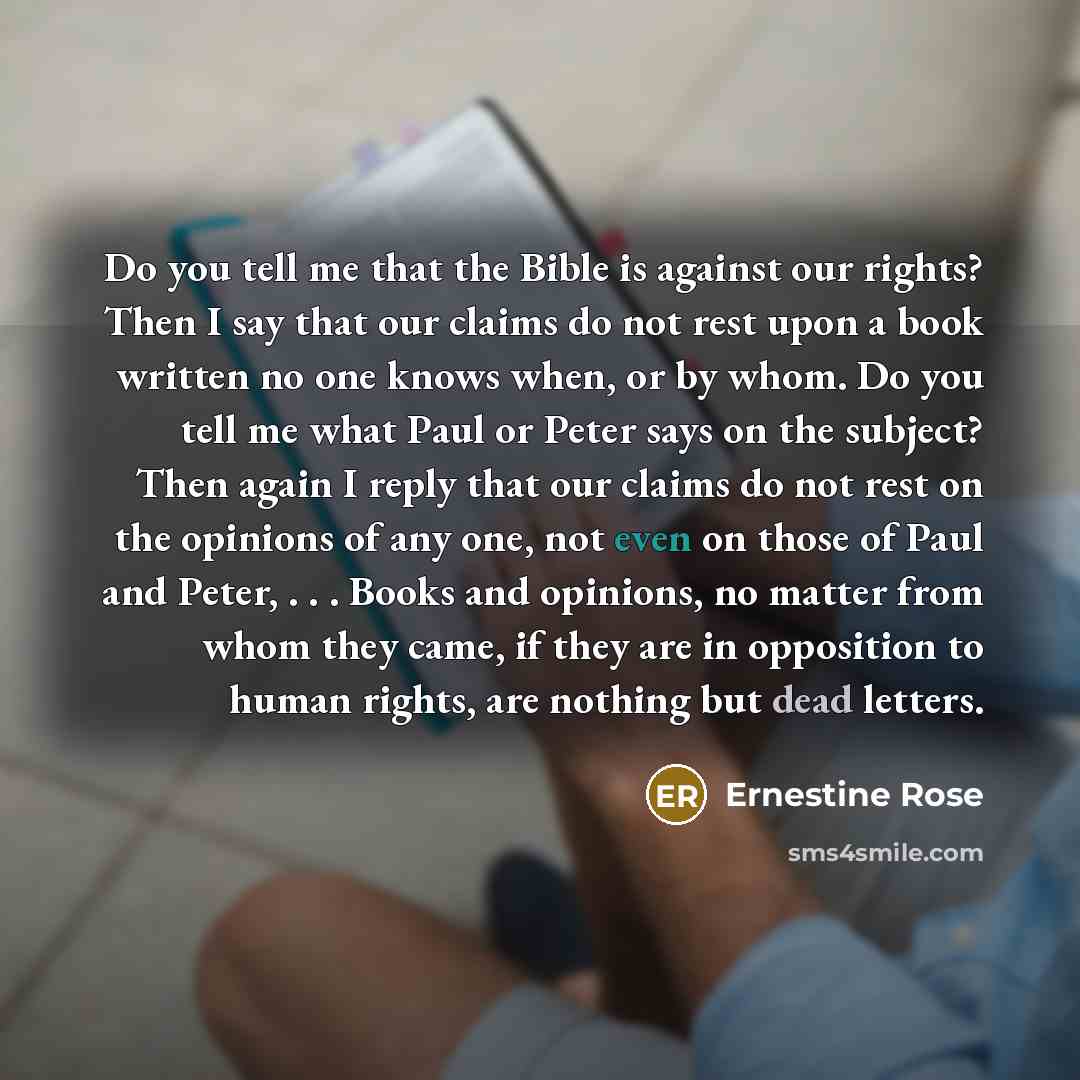 “Do you tell me that the Bible is against our…” quote by Ernestine Rose