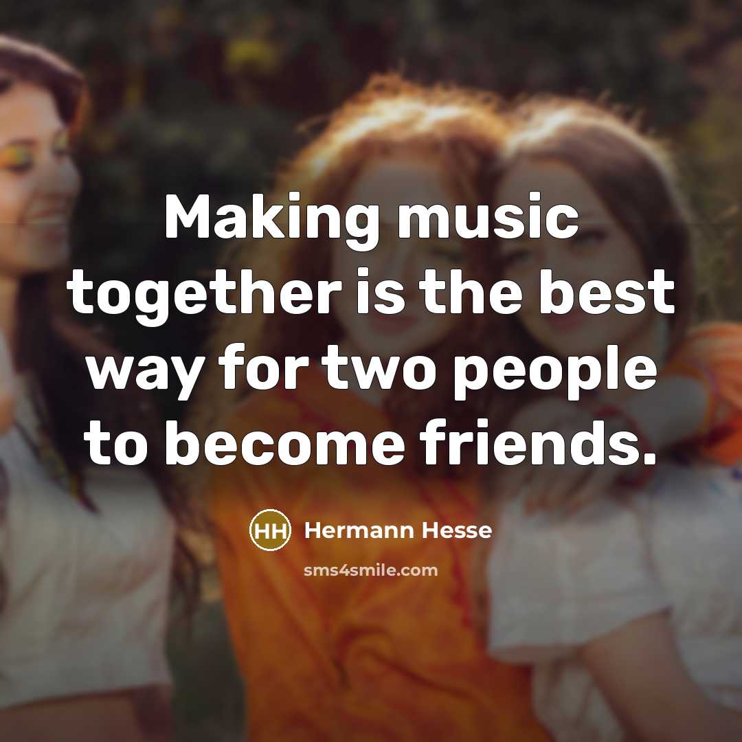 “Making music together is the best way for two people…” quote by Hermann Hesse