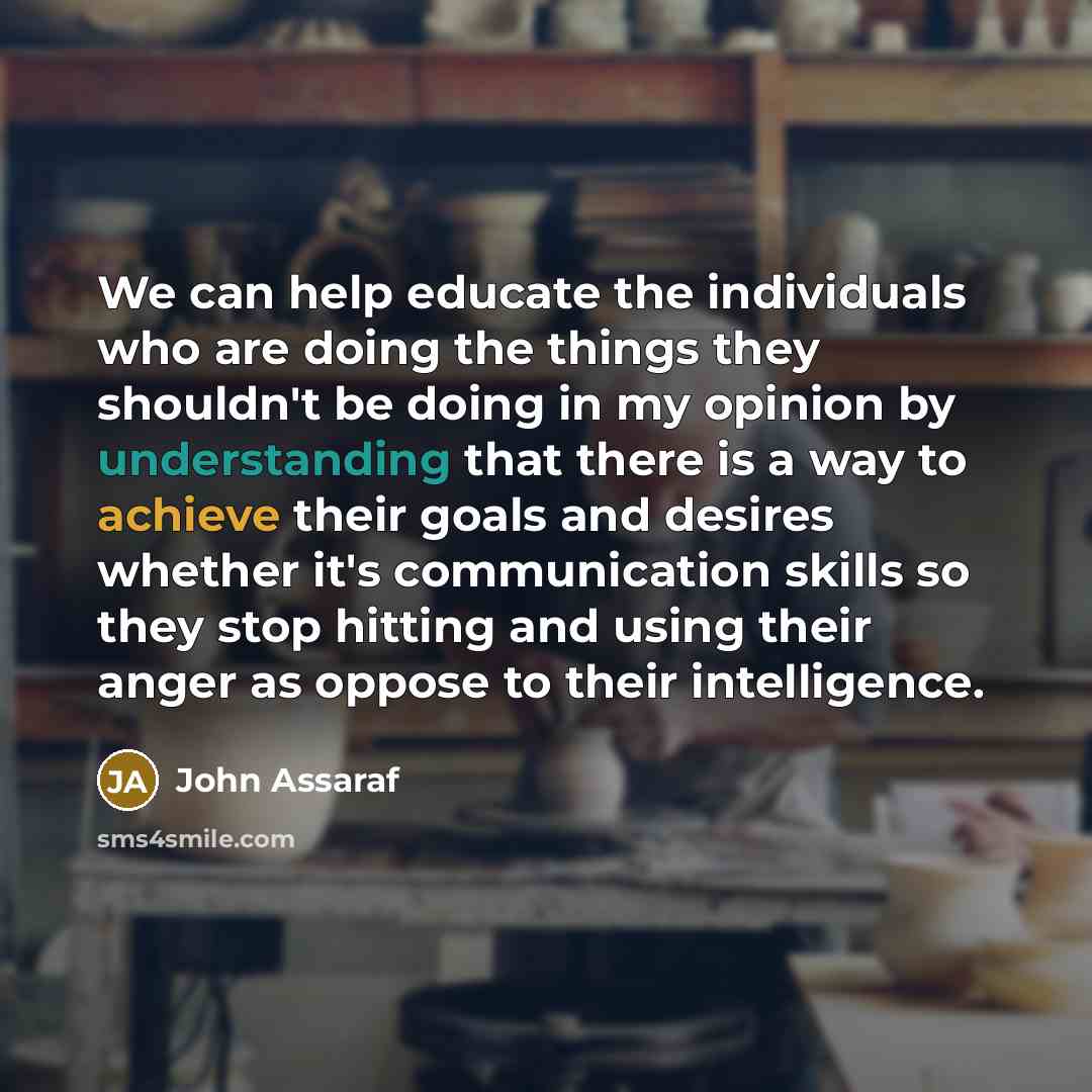 “We can help educate the individuals who are doing the…” quote by John Assaraf