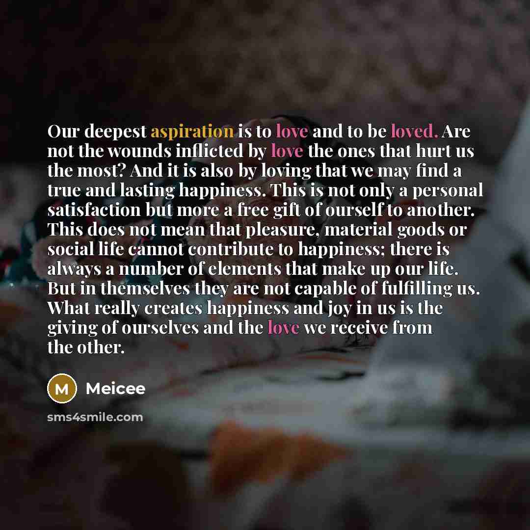 “Our deepest aspiration is to love and to be loved.…” quote by Meicee