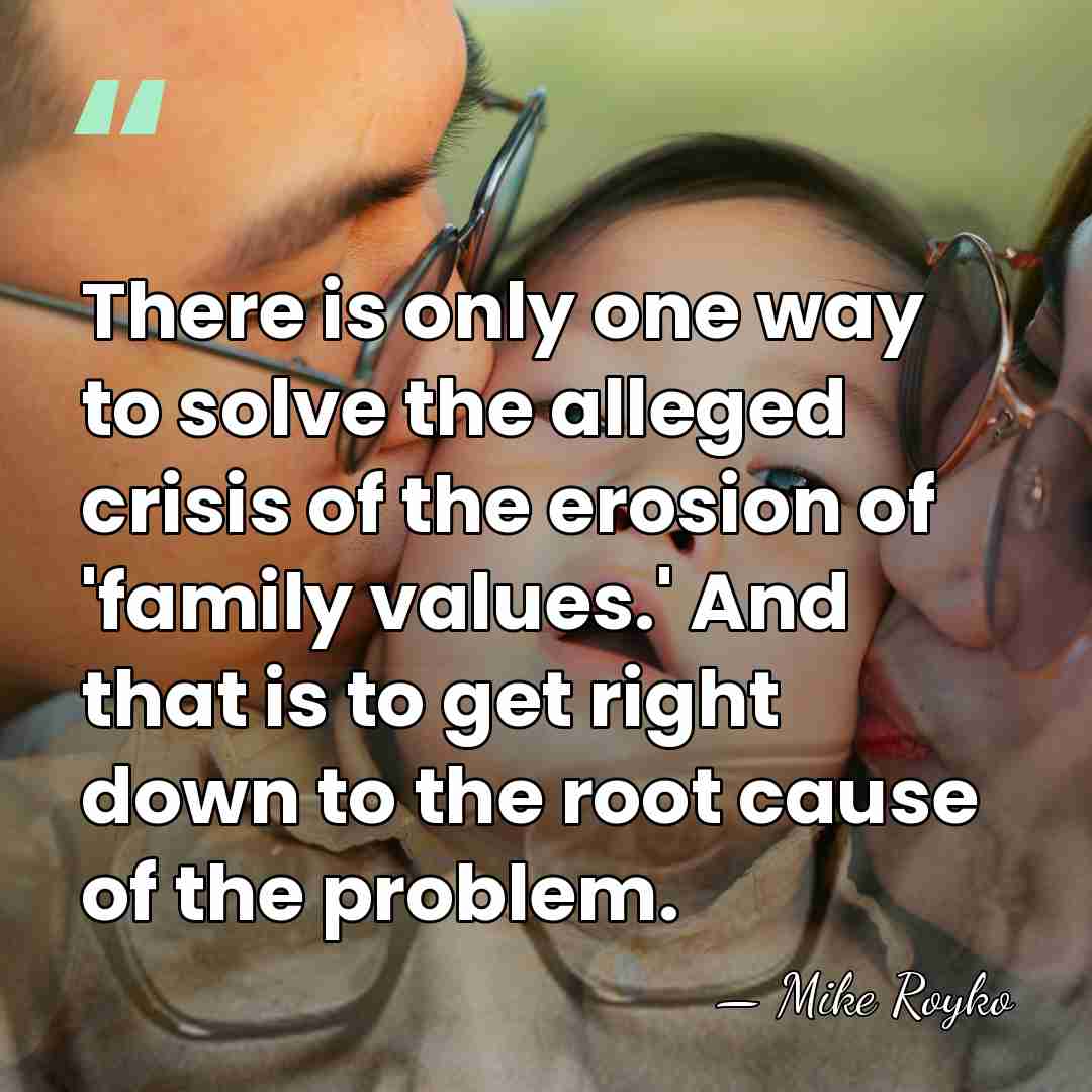 There is only one way to solve the alleged crisis of the&hellip; - Mike Royko