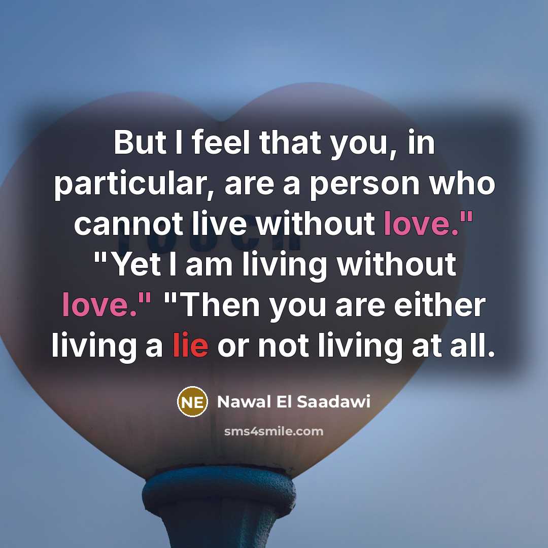 “But I feel that you, in particular, are a person…” quote by Nawal El Saadawi