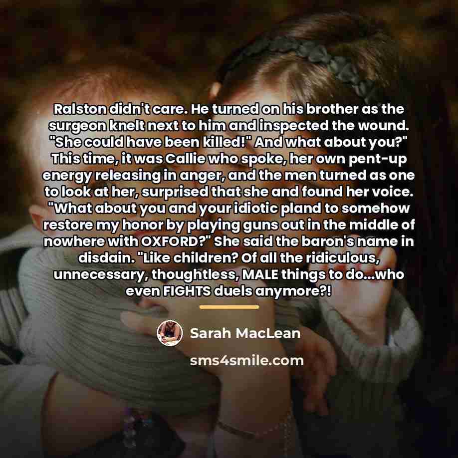 “Ralston didn't care. He turned on his brother as the…” quote by Sarah MacLean