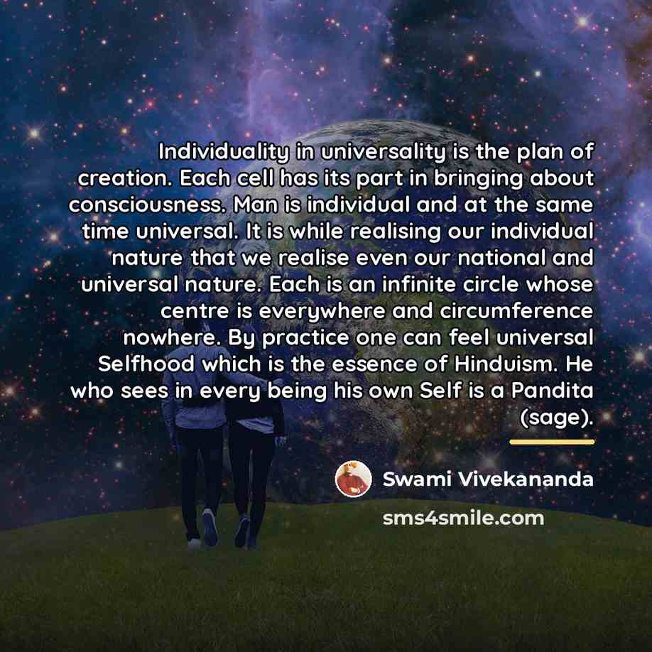 “Individuality in universality is the plan of creation. Each cell…” quote by Swami Vivekananda