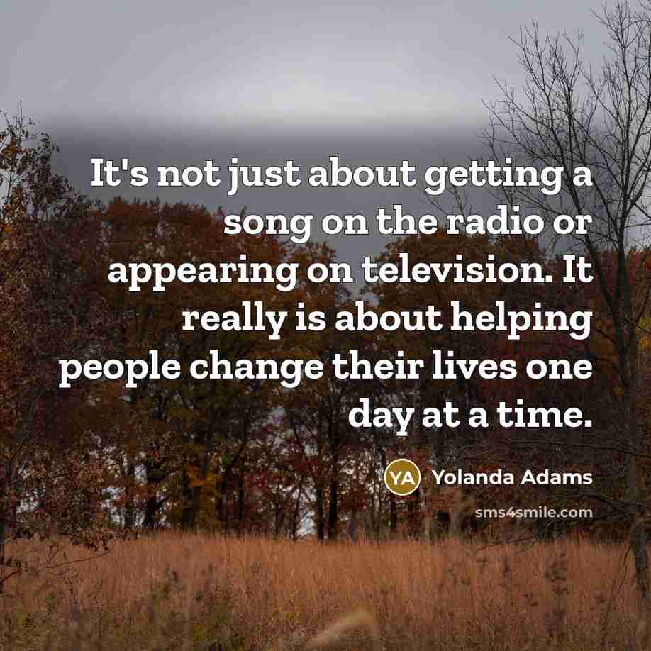 “It's not just about getting a song on the radio…” quote by Yolanda Adams