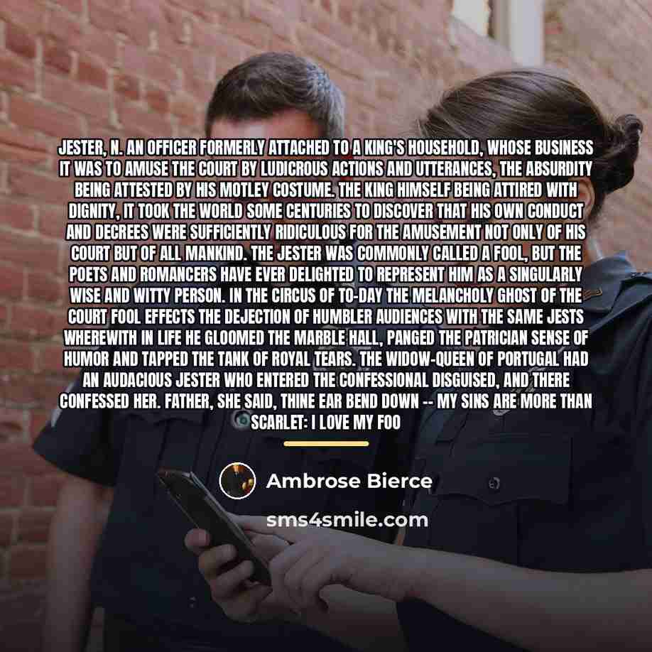 “JESTER, n. An officer formerly attached to a king's household,…” quote by Ambrose Bierce
