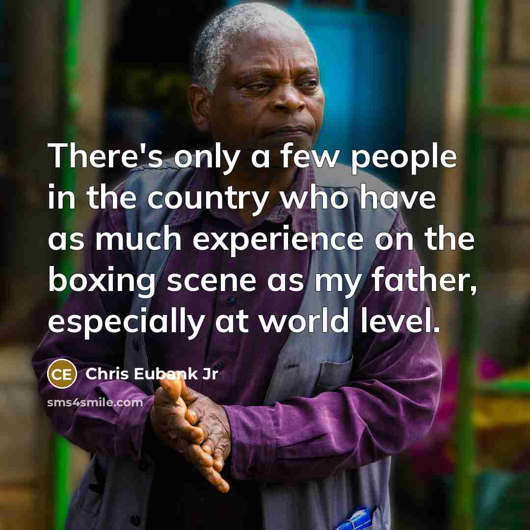 “There's only a few people in the country who have…” quote by Chris Eubank Jr