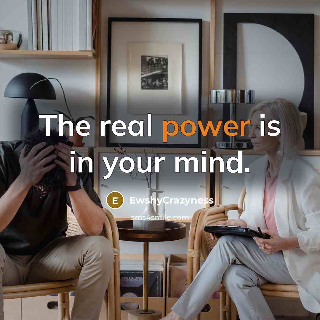 “The real power is in your mind.…” quote by EwshyCrazyness