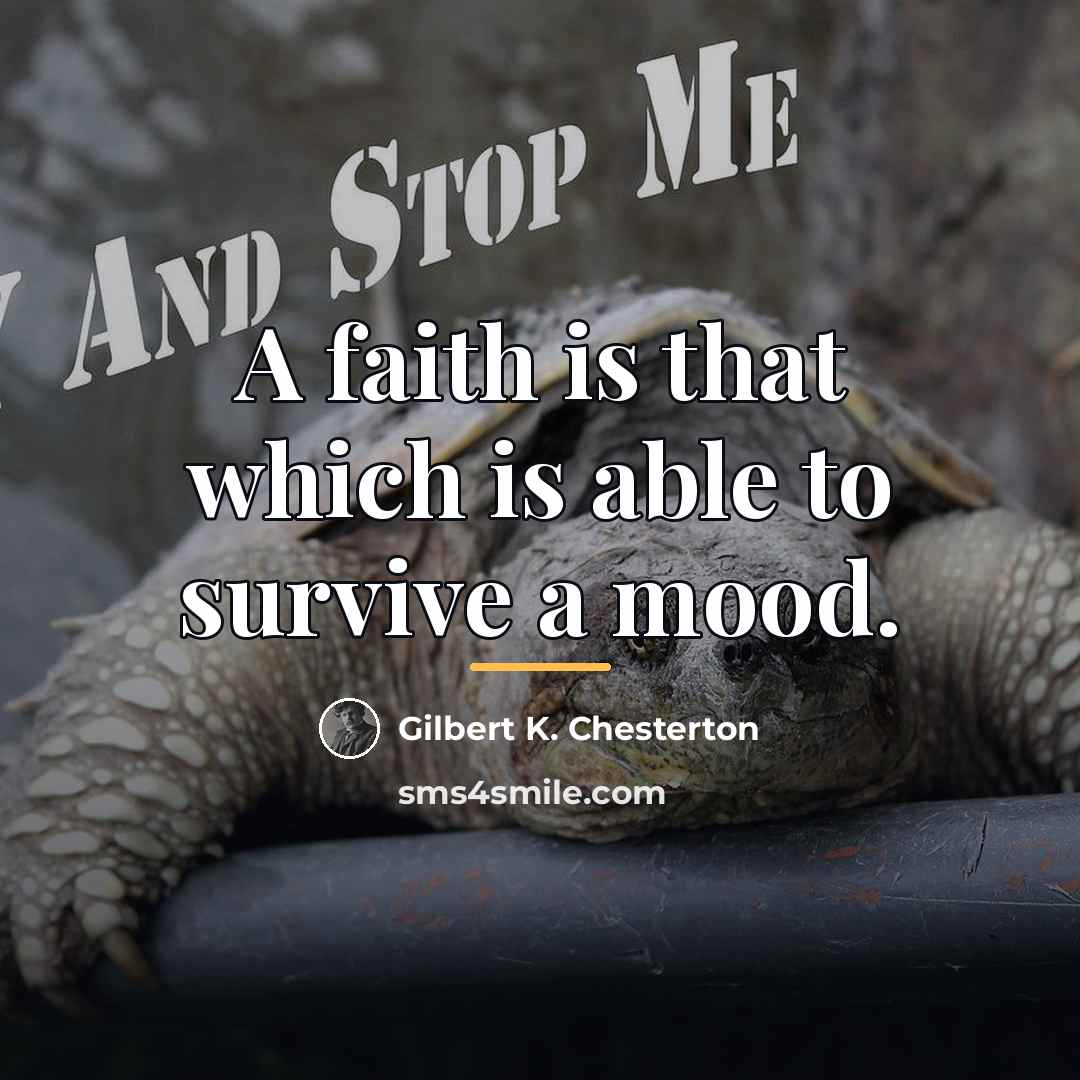 “A faith is that which is able to survive a…” quote by Gilbert K. Chesterton