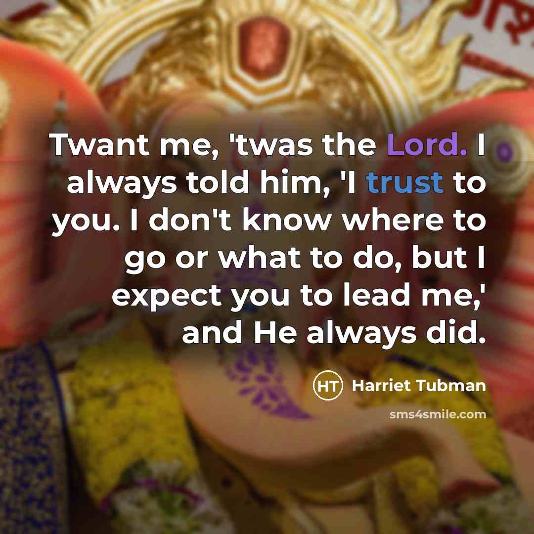“Twant me, 'twas the Lord. I always told him, 'I…” quote by Harriet Tubman