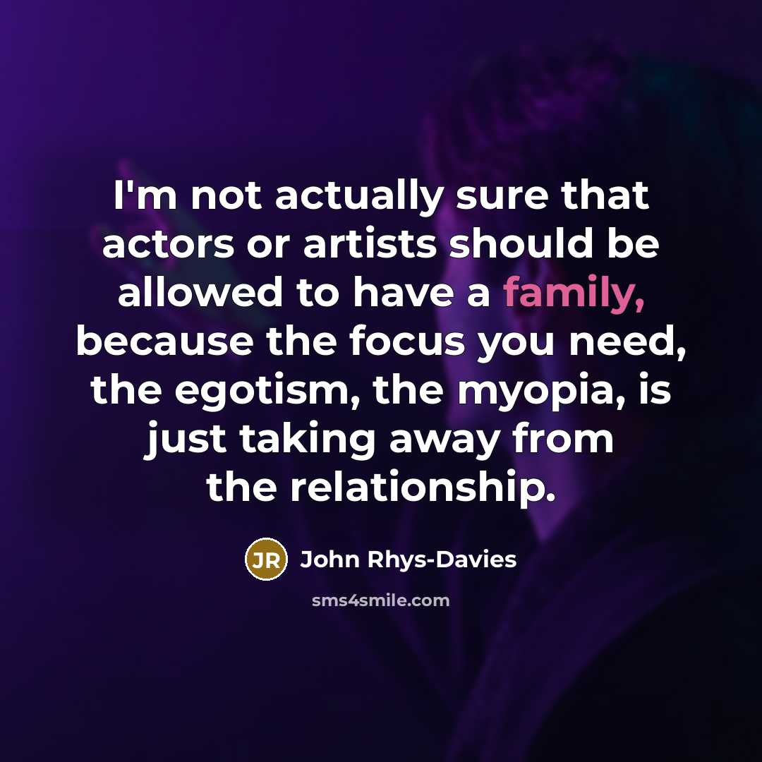 “I'm not actually sure that actors or artists should be…” quote by John Rhys-Davies