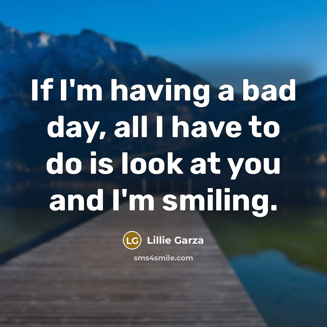 “If I'm having a bad day, all I have to…” quote by Lillie Garza