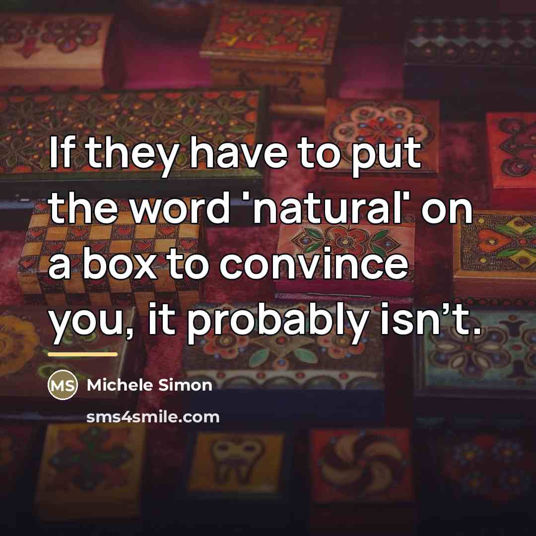 “If they have to put the word 'natural' on a…” quote by Michele Simon