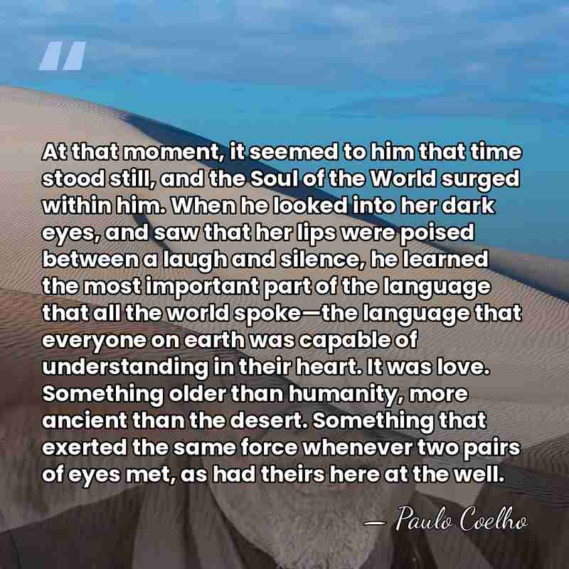 At that moment, it seemed to him that time stood still, and&hellip; - Paulo Coelho