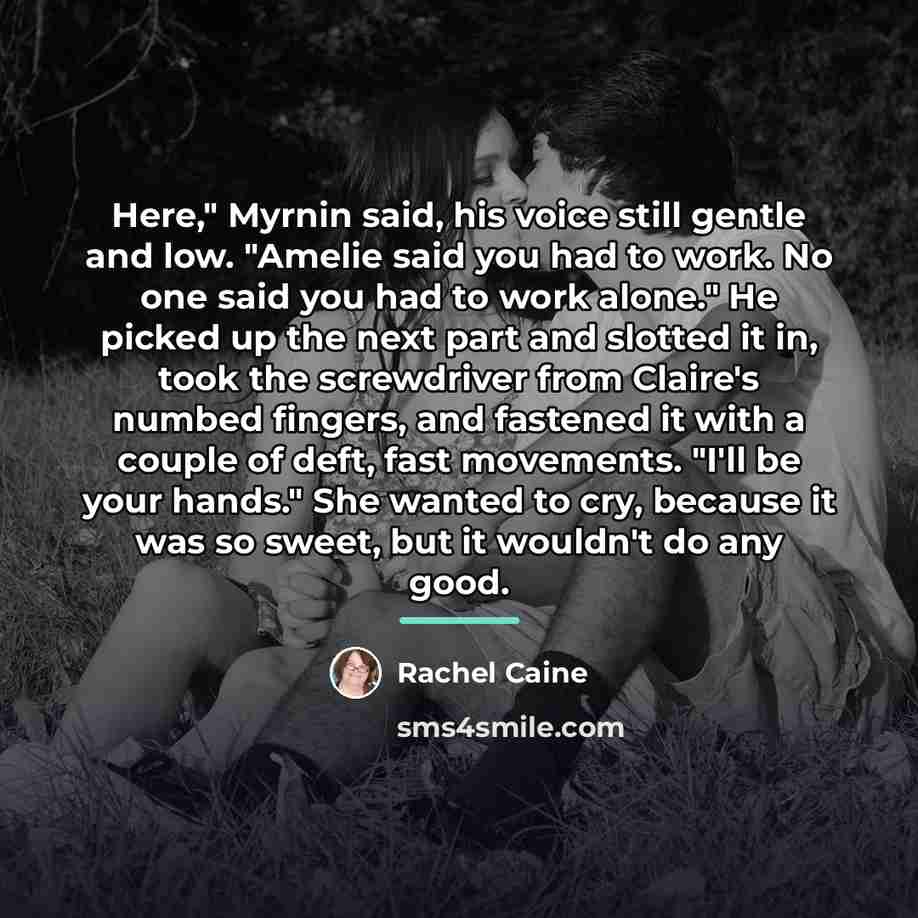 “Here," Myrnin said, his voice still gentle and low. "Amelie…” quote by Rachel Caine