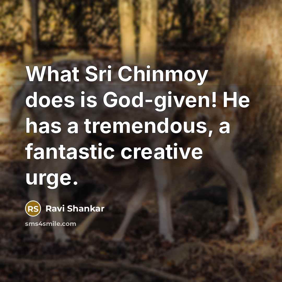 “What Sri Chinmoy does is God-given! He has a tremendous,…” quote by Ravi Shankar