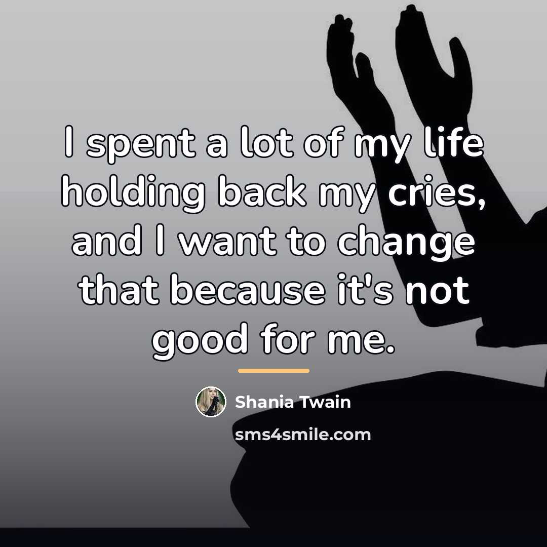 “I spent a lot of my life holding back my…” quote by Shania Twain