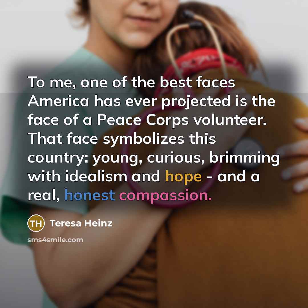 “To me, one of the best faces America has ever…” quote by Teresa Heinz