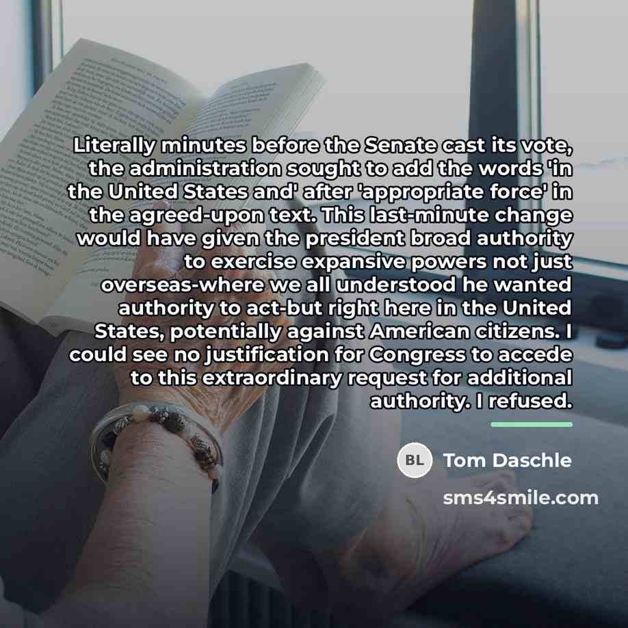 “Literally minutes before the Senate cast its vote, the administration…” quote by Tom Daschle