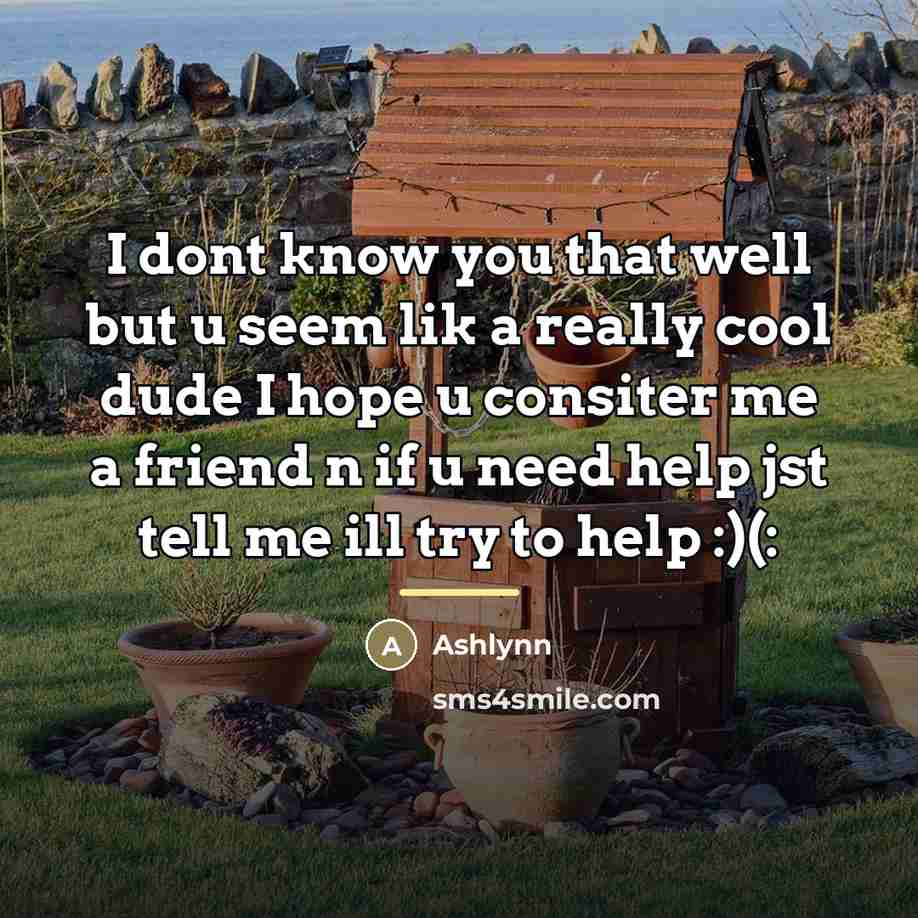 “I dont know you that well but u seem lik…” quote by Ashlynn