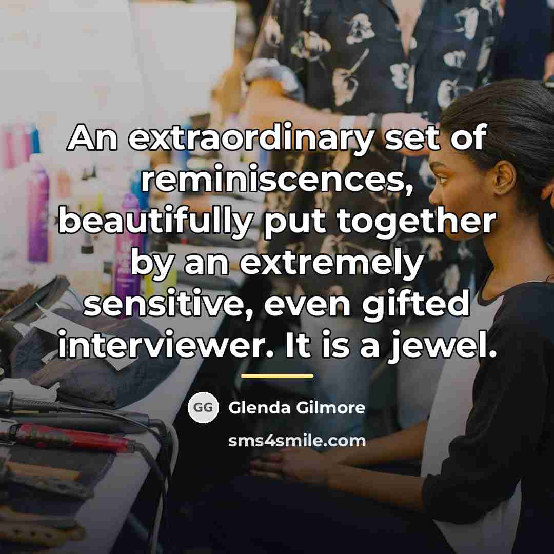 “An extraordinary set of reminiscences, beautifully put together by an…” quote by Anonymous