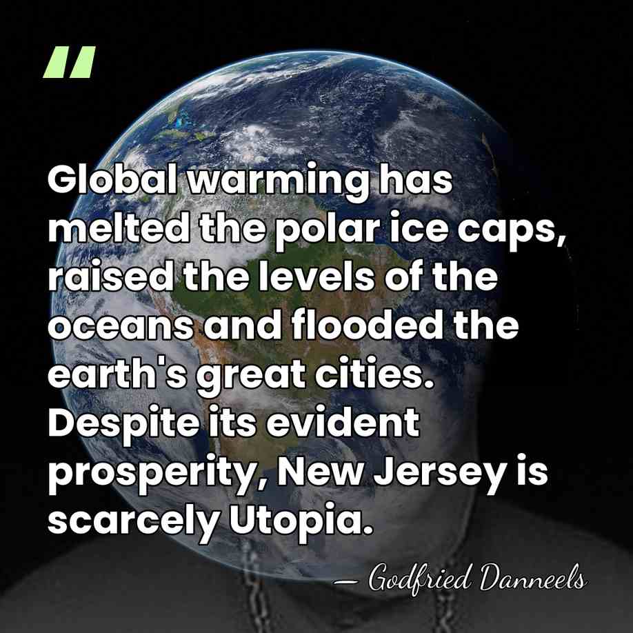 Global warming has melted the polar ice caps, raised the levels of&hellip; - Godfried Danneels