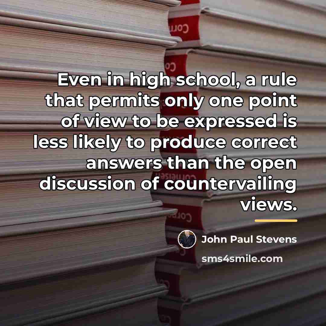 “Even in high school, a rule that permits only one…” quote by John Paul Stevens