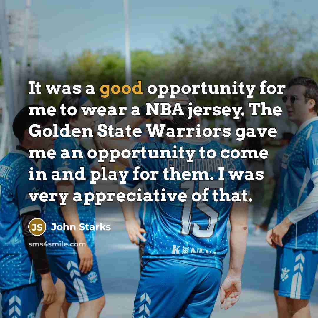 “It was a good opportunity for me to wear a…” quote by John Starks