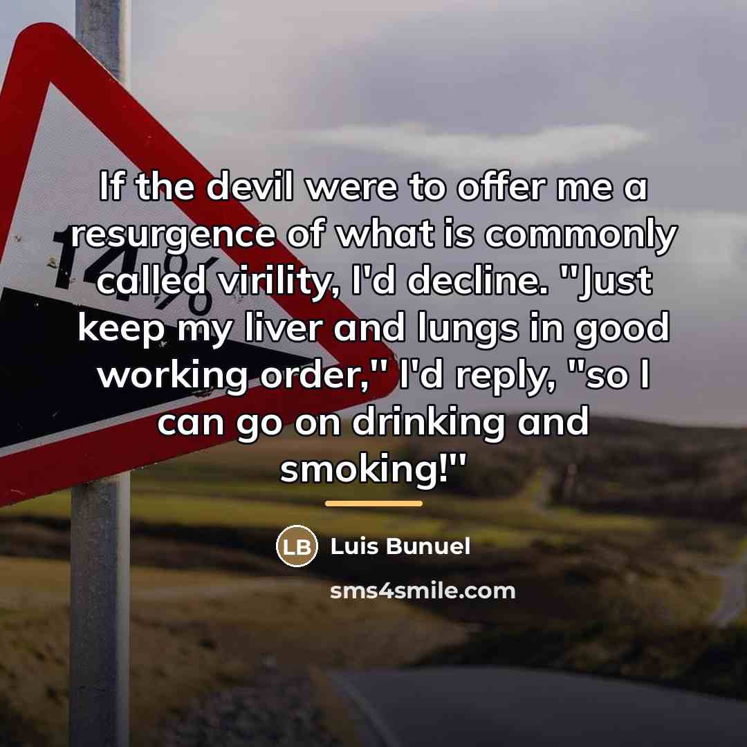 “If the devil were to offer me a resurgence of…” quote by Luis Bunuel