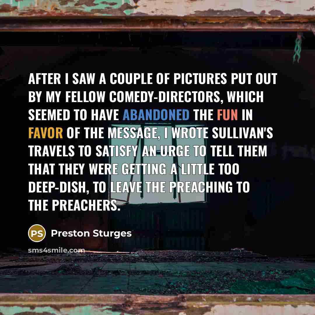 “After I saw a couple of pictures put out by…” quote by Preston Sturges