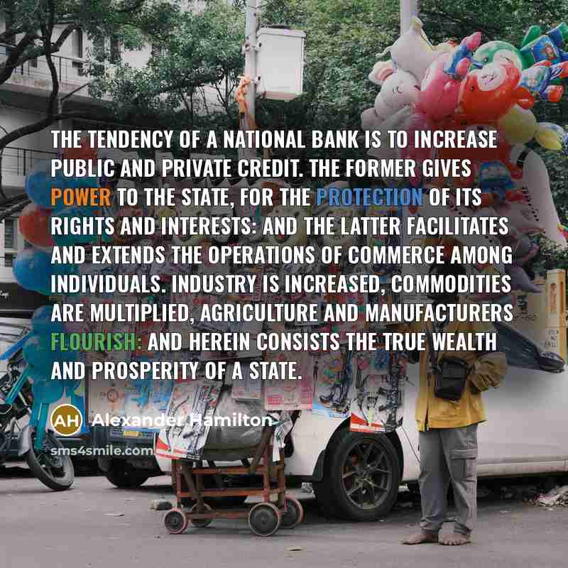 “The tendency of a national bank is to increase public…” quote by Alexander Hamilton