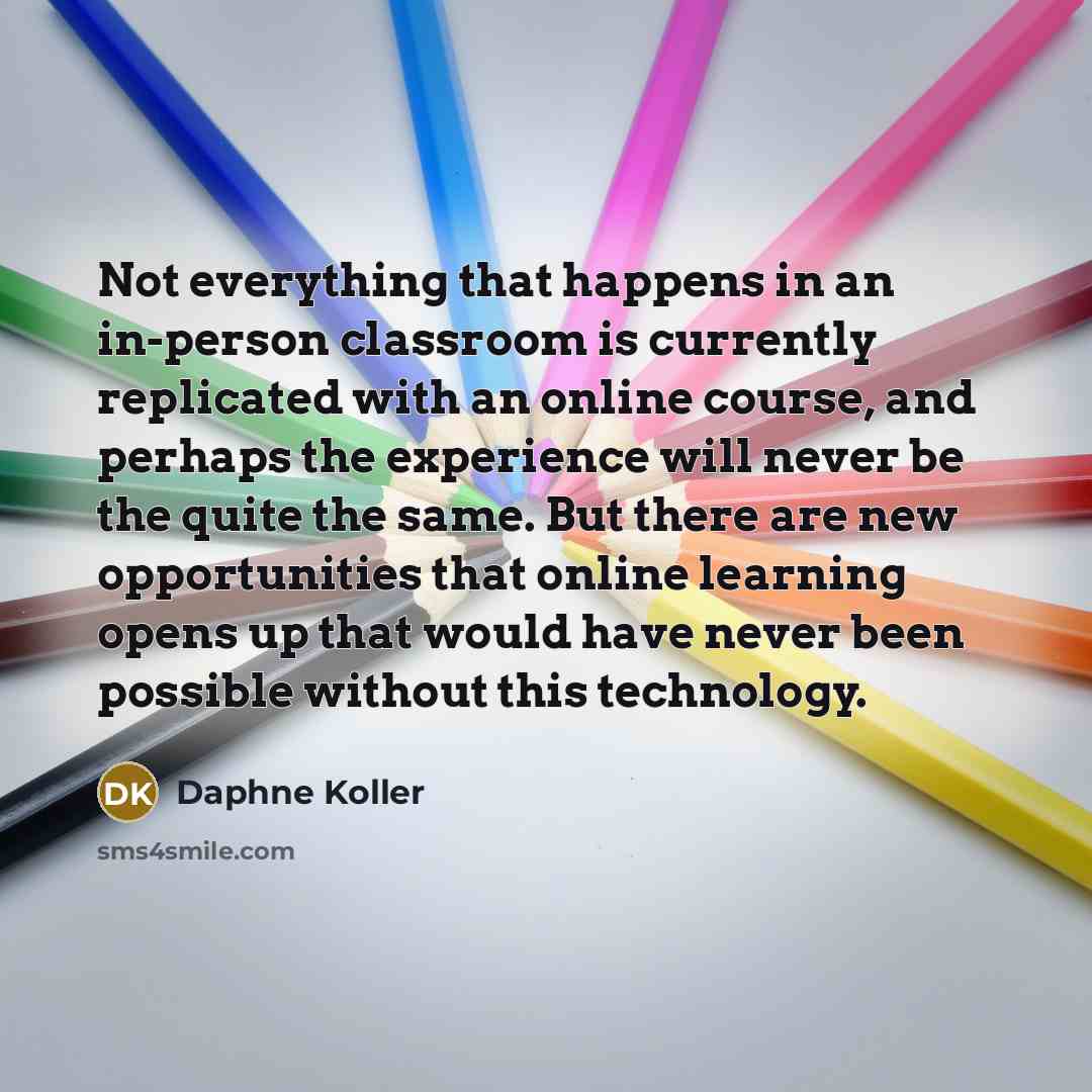 “Not everything that happens in an in-person classroom is currently…” quote by Daphne Koller