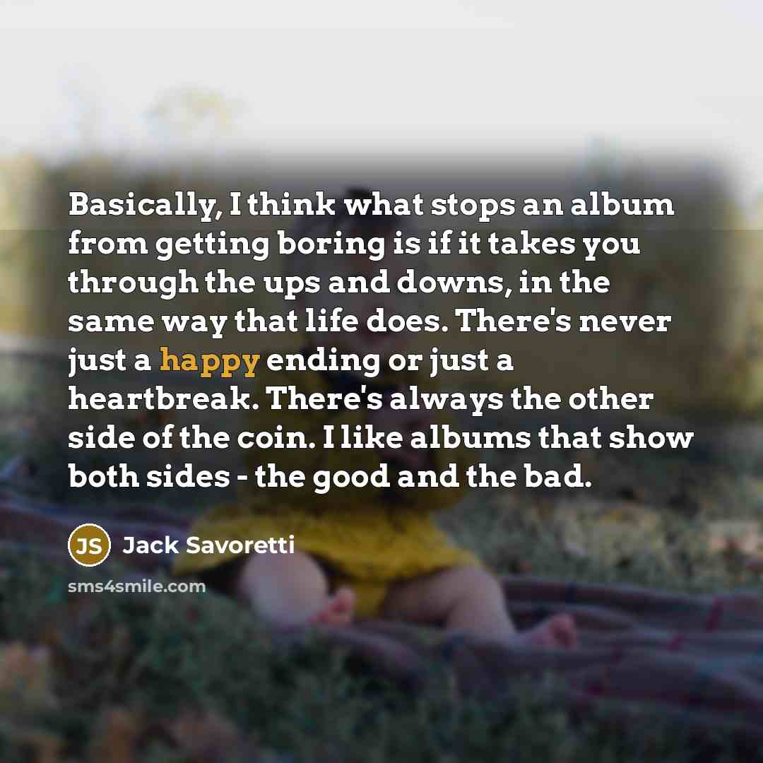 “Basically, I think what stops an album from getting boring…” quote by Jack Savoretti
