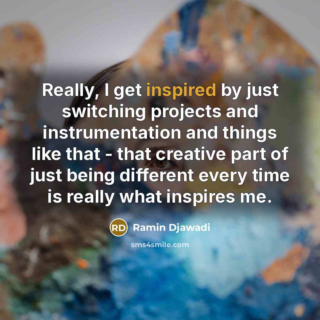 “Really, I get inspired by just switching projects and instrumentation…” quote by Ramin Djawadi