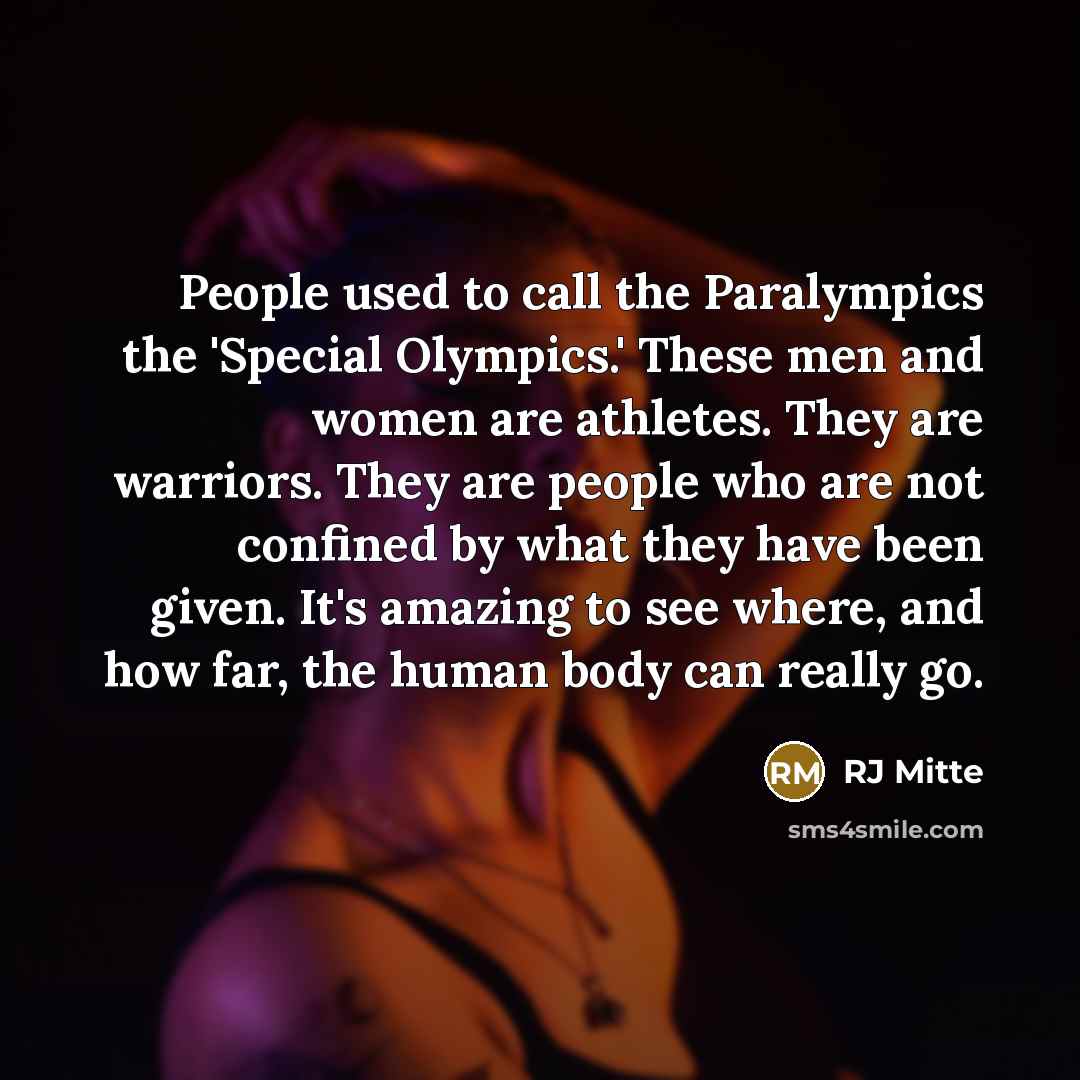 “People used to call the Paralympics the 'Special Olympics.' These…” quote by RJ Mitte