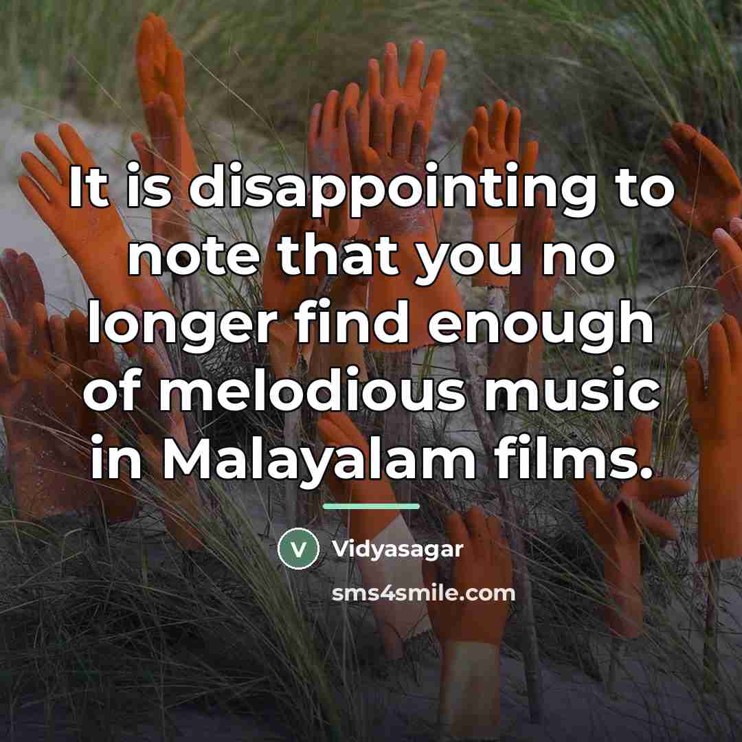 “It is disappointing to note that you no longer find…” quote by Vidyasagar