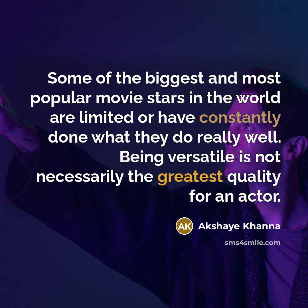 “Some of the biggest and most popular movie stars in…” quote by Akshaye Khanna