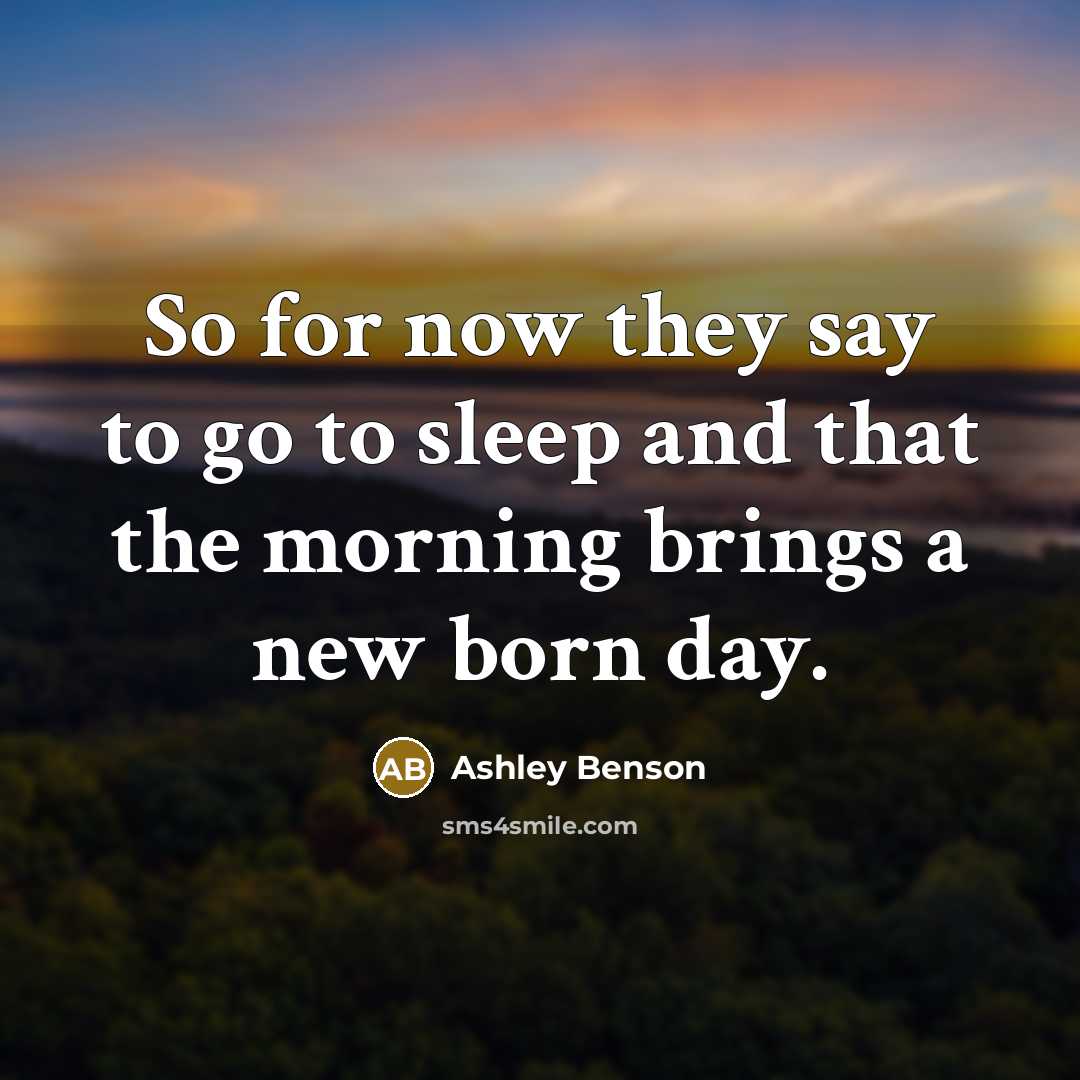 “So for now they say to go to sleep and…” quote by Ashley Benson