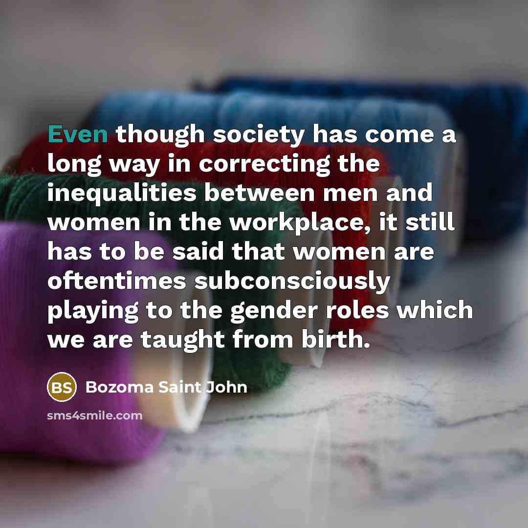 “Even though society has come a long way in correcting…” quote by Bozoma Saint John