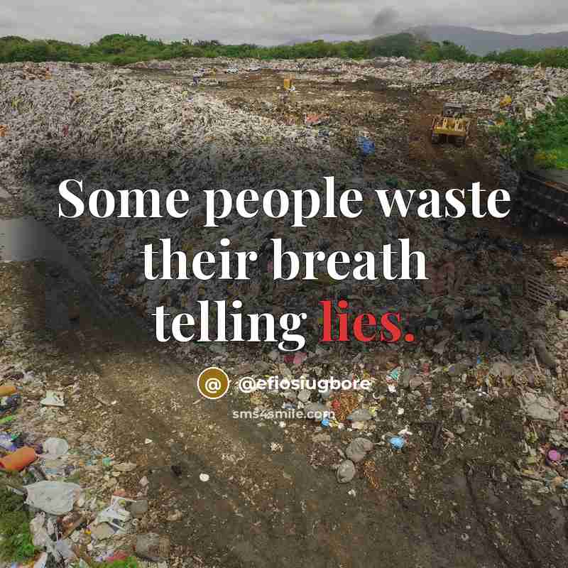 “Some people waste their breath telling lies.…” quote by @efiosiugbore