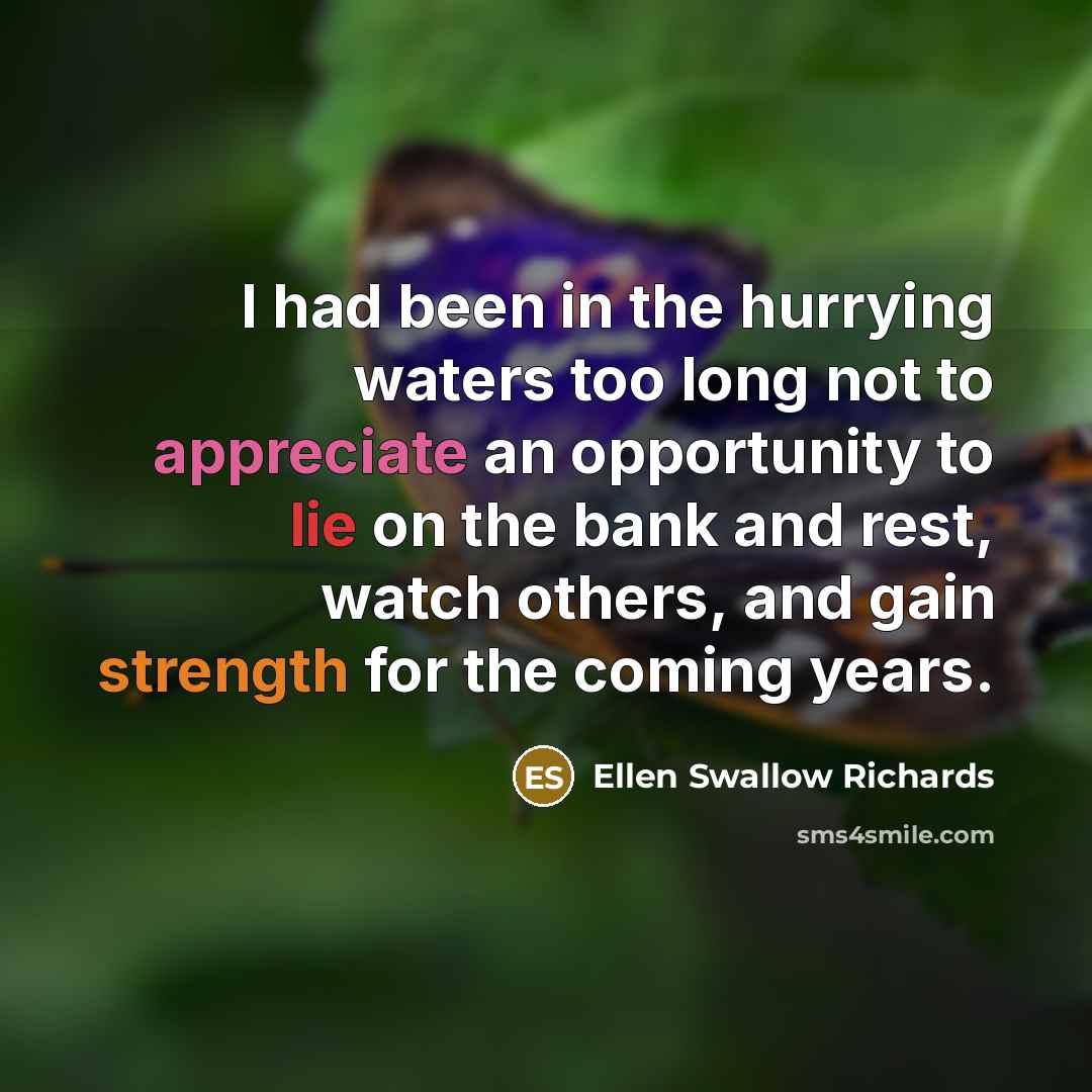 “I had been in the hurrying waters too long not…” quote by Ellen Swallow Richards