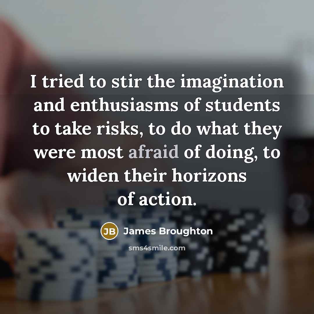 “I tried to stir the imagination and enthusiasms of students…” quote by James Broughton