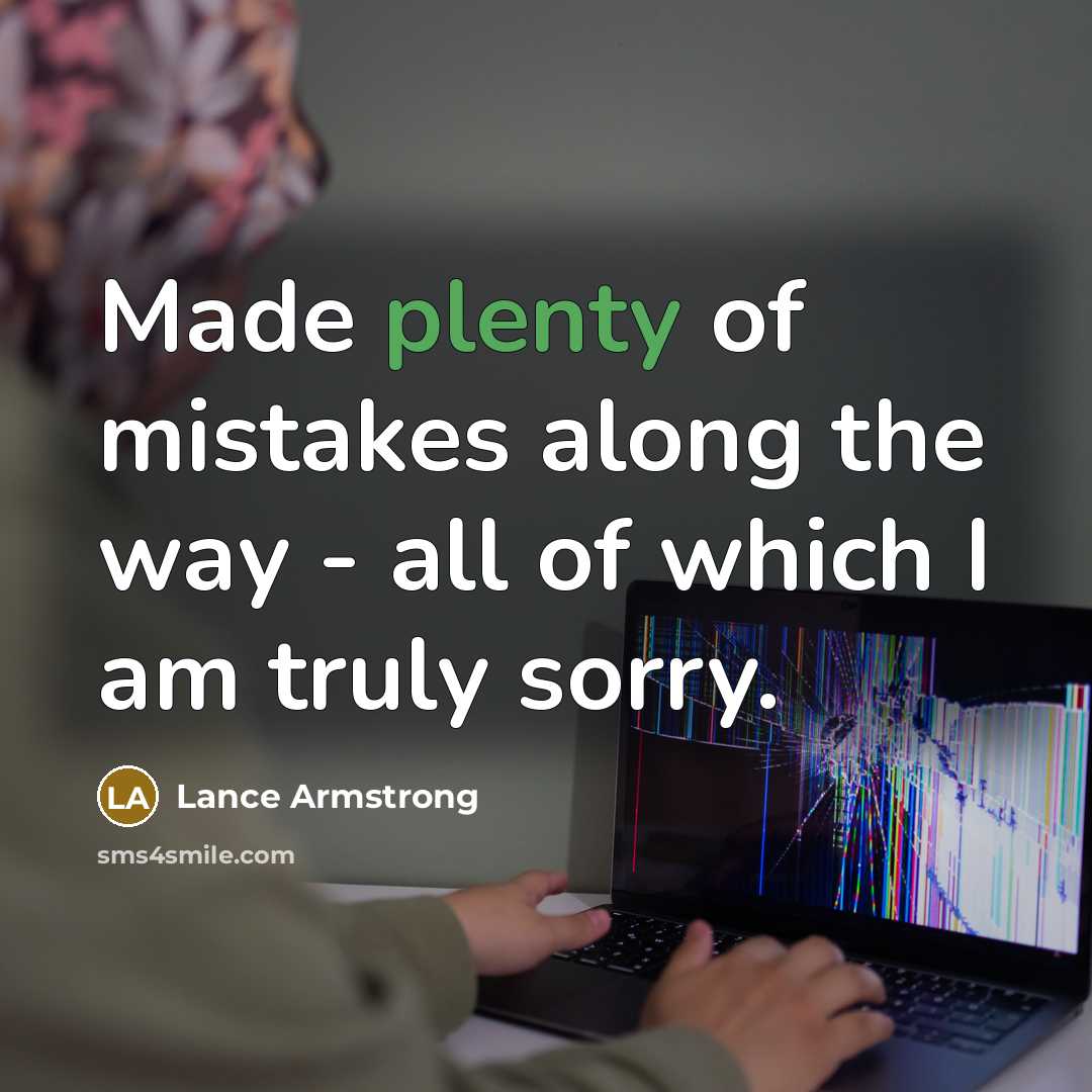 “Made plenty of mistakes along the way - all of…” quote by Lance Armstrong