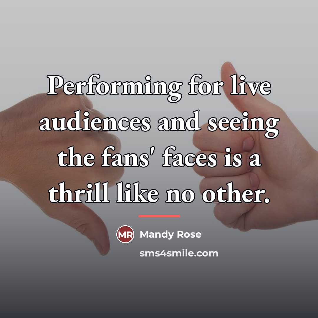 “Performing for live audiences and seeing the fans' faces is…” quote by Mandy Rose