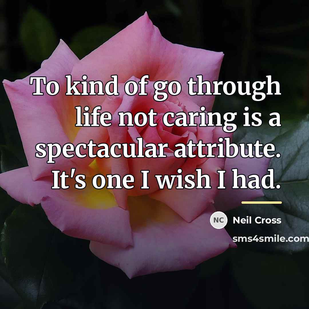 “To kind of go through life not caring is a…” quote by Neil Cross