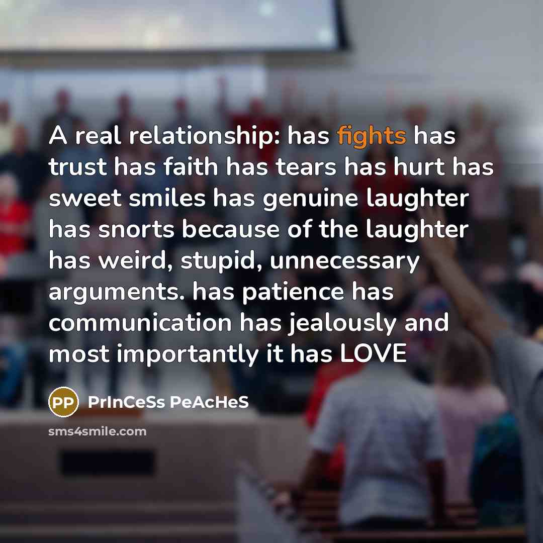 “A real relationship: has fights has trust has faith has…” quote by PrInCeSs PeAcHeS