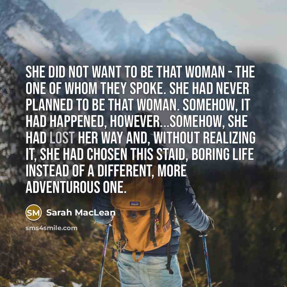 “She did not want to be that woman - the…” quote by Sarah MacLean