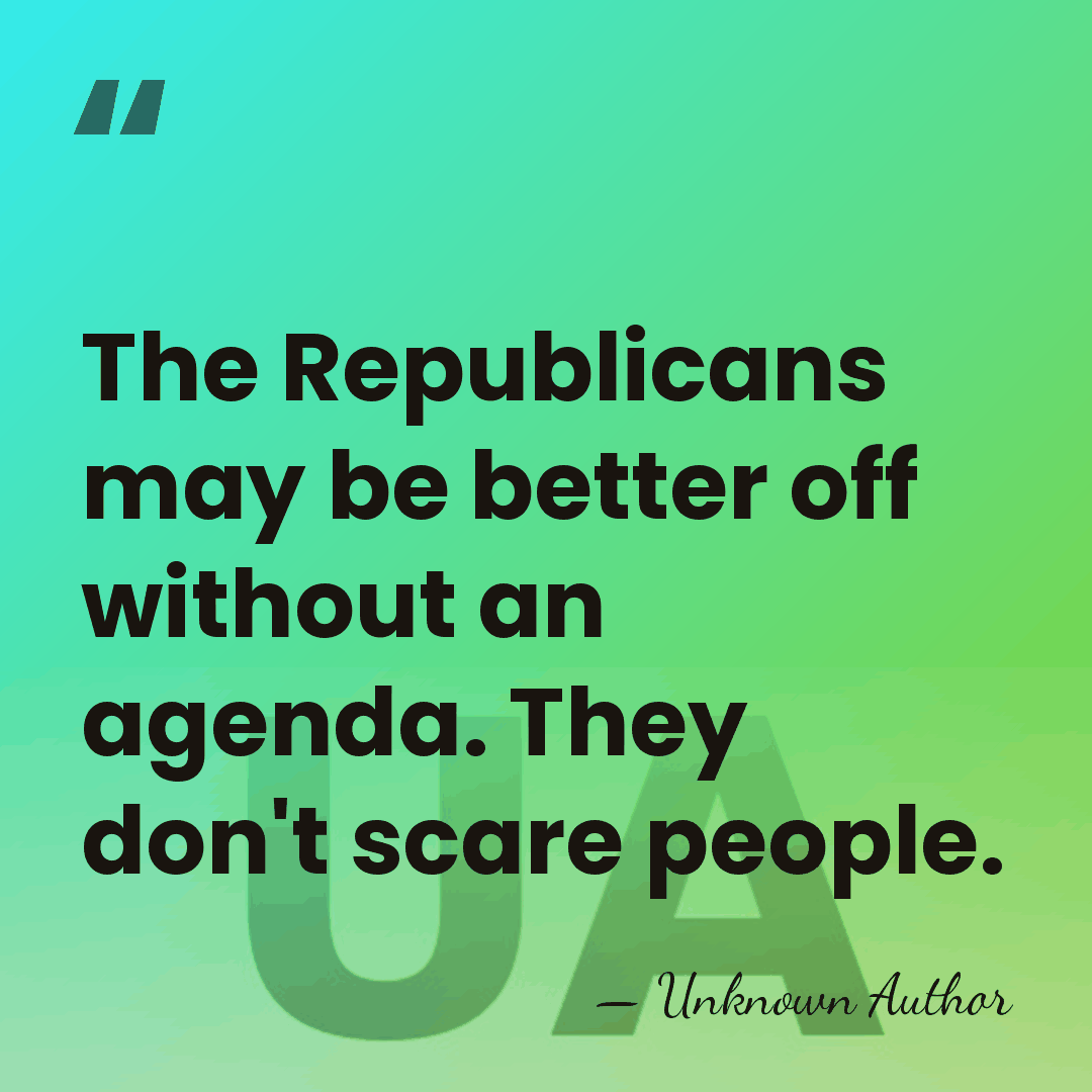 The Republicans may be better off without an agenda. They don't scare&hellip; - Bill Schneider